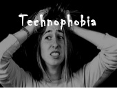 Technophobia